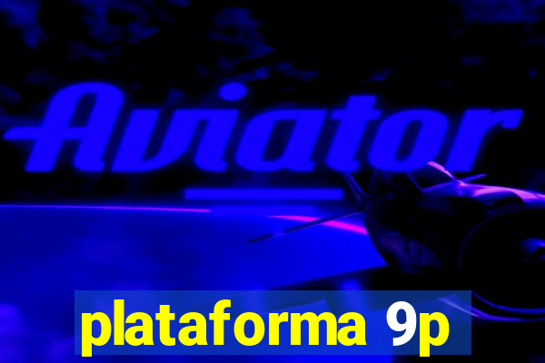 plataforma 9p